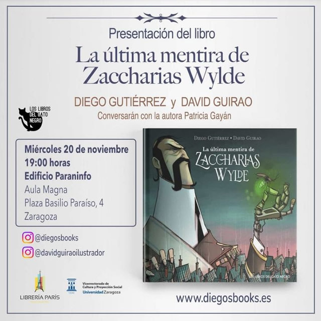 Diego Gutiérrez y David Guirao presentan su libro 'La última mentira de Zaccharias Wylde', 